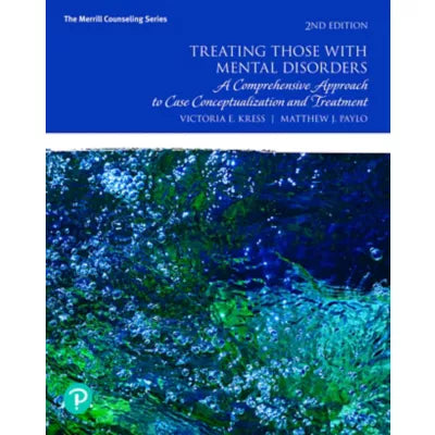 Pearson eText Treating Those with Mental Disorders: A Comprehensive Approach to Case Conceptualization and Treatment -- Instant Access