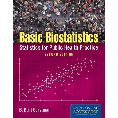 Basic Biostatistics...Public Health Practice (w/out Access Code)
